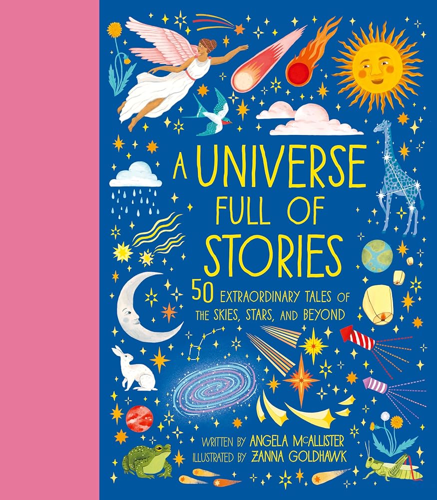 A Universe Full of Stories: 50 extraordinary tales of the skies, stars and beyond (World Full of...) cover image