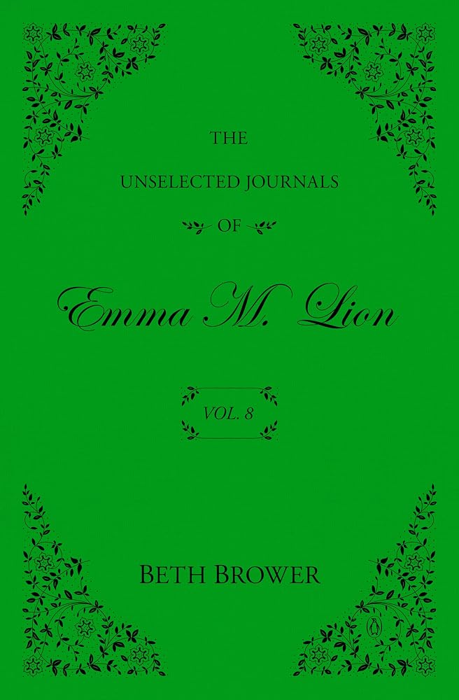 The Unselected Journals of Emma M. Lion: Vol. 8 cover image
