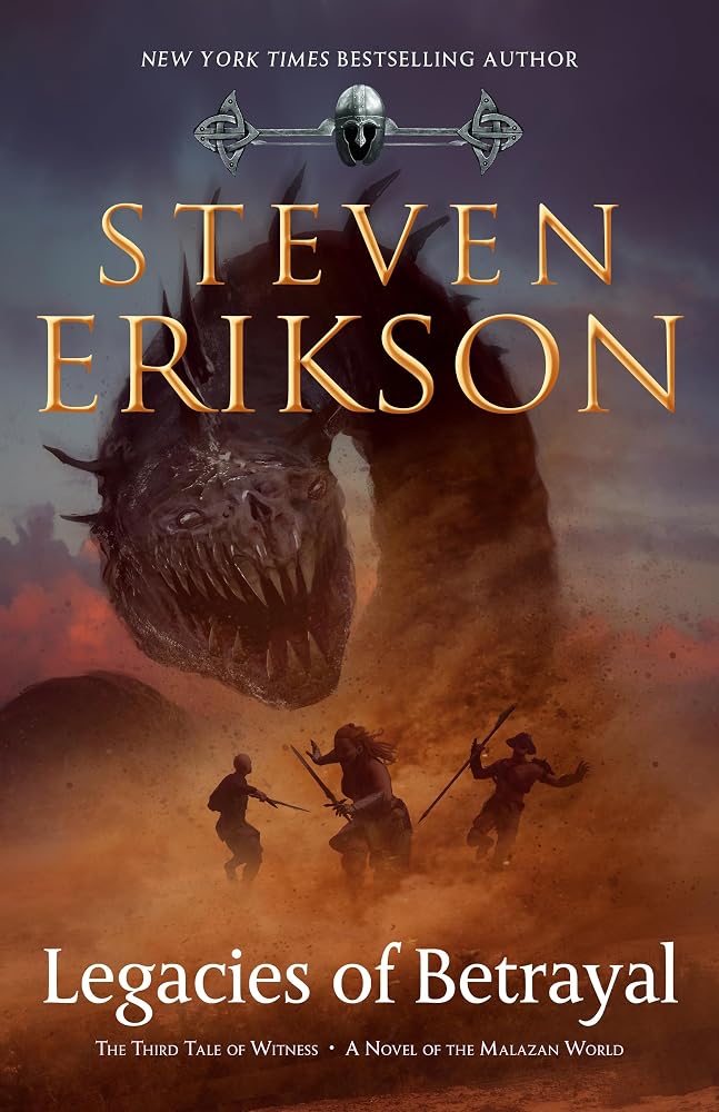 Legacies of Betrayal: The Third Tale of Witness: A Novel of the Malazan World cover image