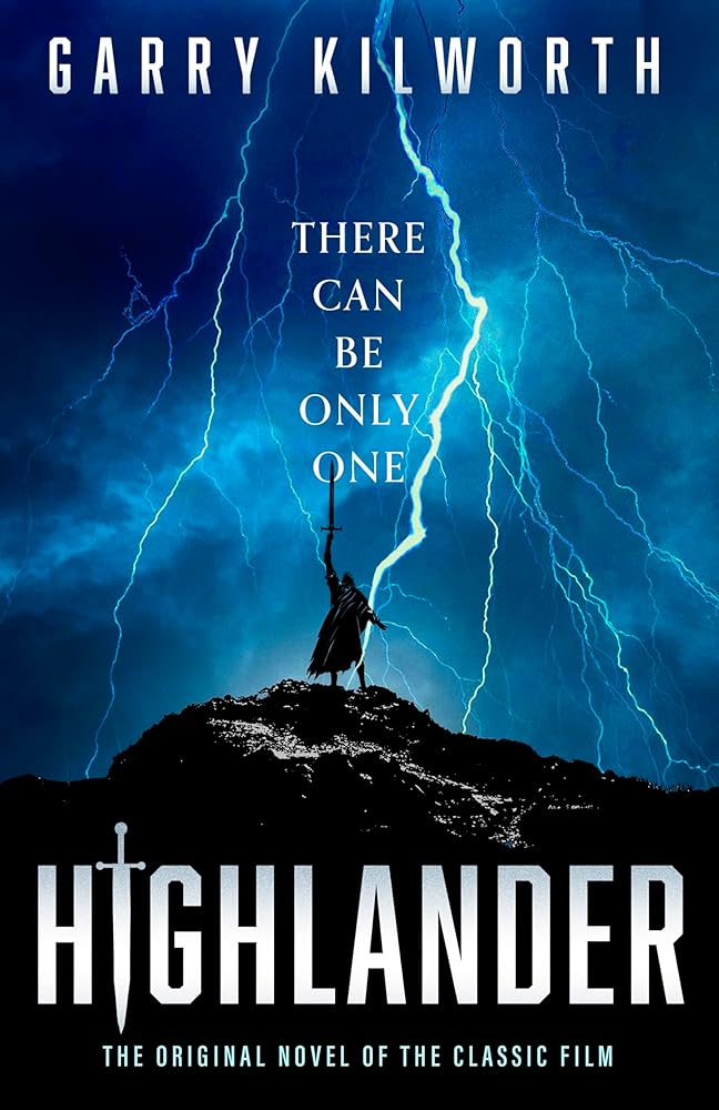 Highlander: The classic novel, updated for the blockbuster forthcoming film starring Henry Cavill cover image