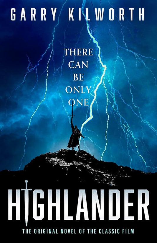 Highlander: The classic novel, updated for the blockbuster forthcoming film starring Henry Cavill cover image