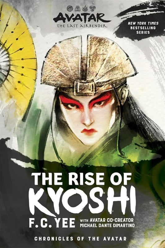 Avatar, The Last Airbender: The Rise of Kyoshi (Chronicles of the Avatar Book 1) (Chronicles of the Avatar, 1) (Volume 1) cover image