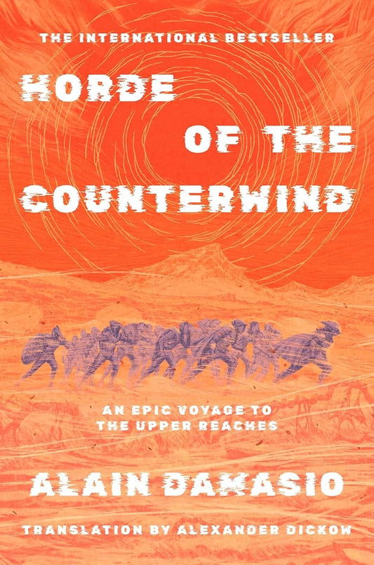 Horde of the Counterwind: An Epic Voyage to the Upper Reaches: Cult Classic and One of the Inspirations for Clair Obscur: Expedition 33 cover image