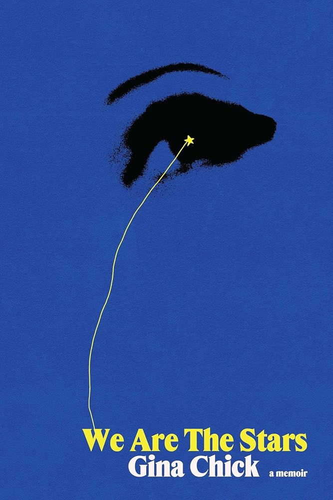 We Are the Stars: A Memoir cover image