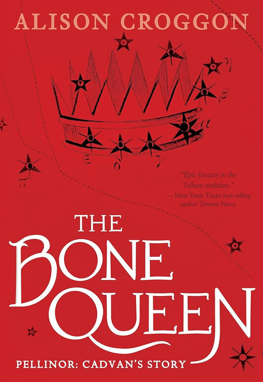 The Bone Queen: Pellinor: Cadvan's Story (The Books of Pellinor) cover image