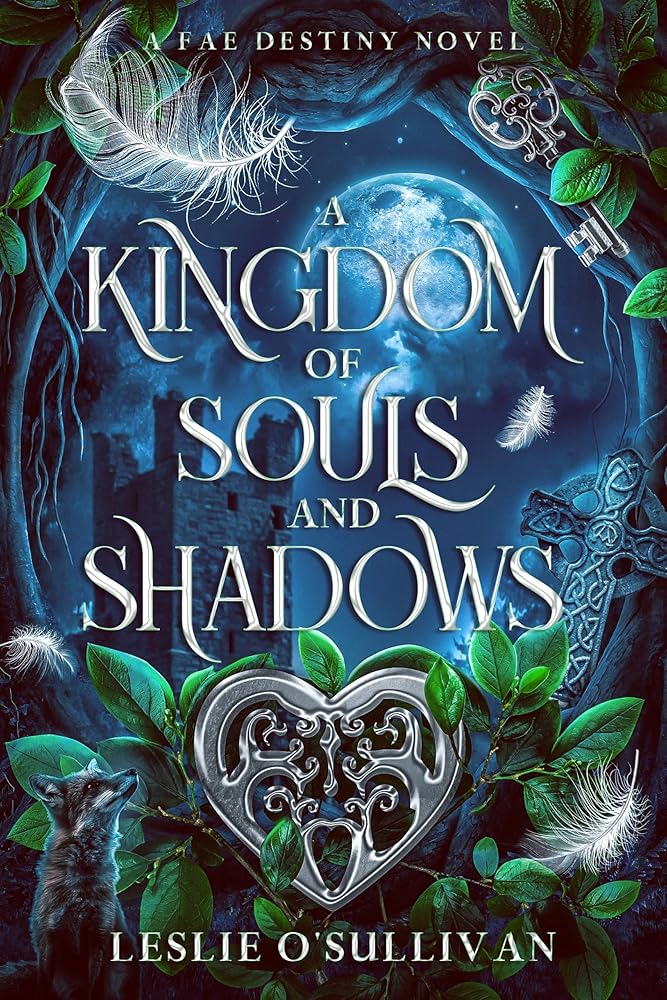A Kingdom of Souls and Shadows (Fae Destiny) cover image