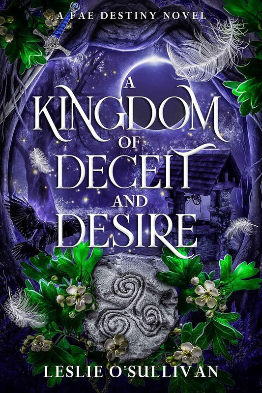 A Kingdom of Deceit and Desire (Fae Destiny) cover image
