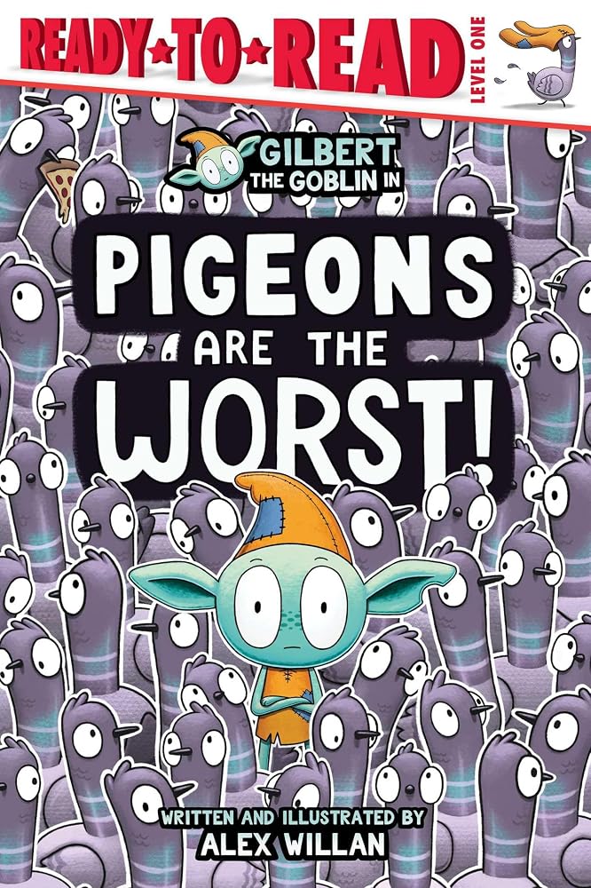 Pigeons Are the Worst!: Ready-to-Read Level 1 (The Worst! Series) cover image