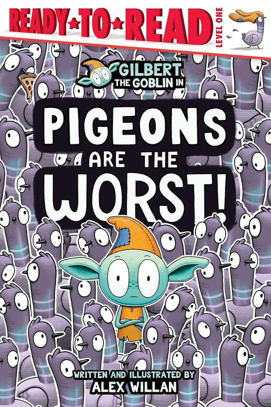 Pigeons Are the Worst!: Ready-to-Read Level 1 (The Worst! Series) cover image