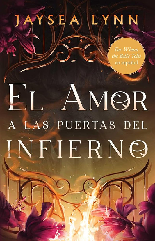 El amor a las puertas del infierno, Spanish-language edition of For Whom the Belle Tolls (Spanish Edition) cover image
