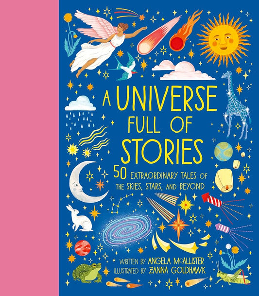 A Universe Full of Stories: 50 extraordinary tales of the skies, stars and beyond (World Full of...) cover image