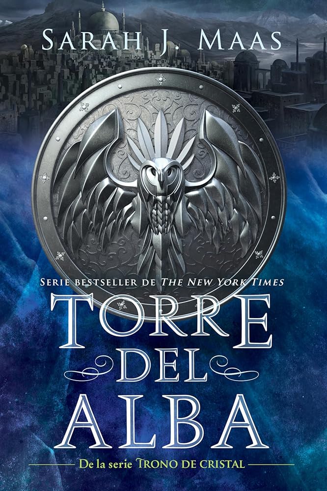 Torre del alba / Tower of Dawn (Trono de Cristal / Throne of Glass) (Spanish Edition) cover image