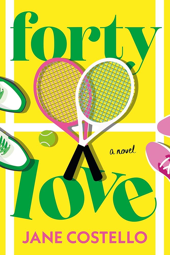 Forty Love: A Novel cover image